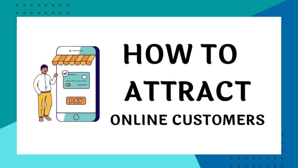 Attract Online Customers to your Website